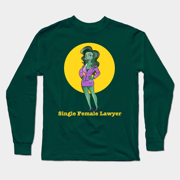 Single Female Lawyer Long Sleeve T-Shirt by PatriciaLupien